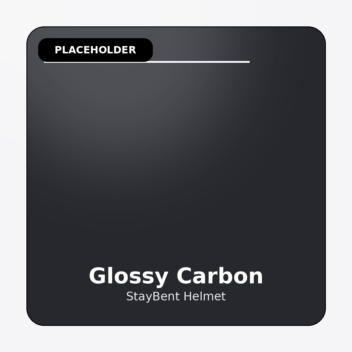 StayBent Helmet - Glossy Carbon (placeholder colour chip)